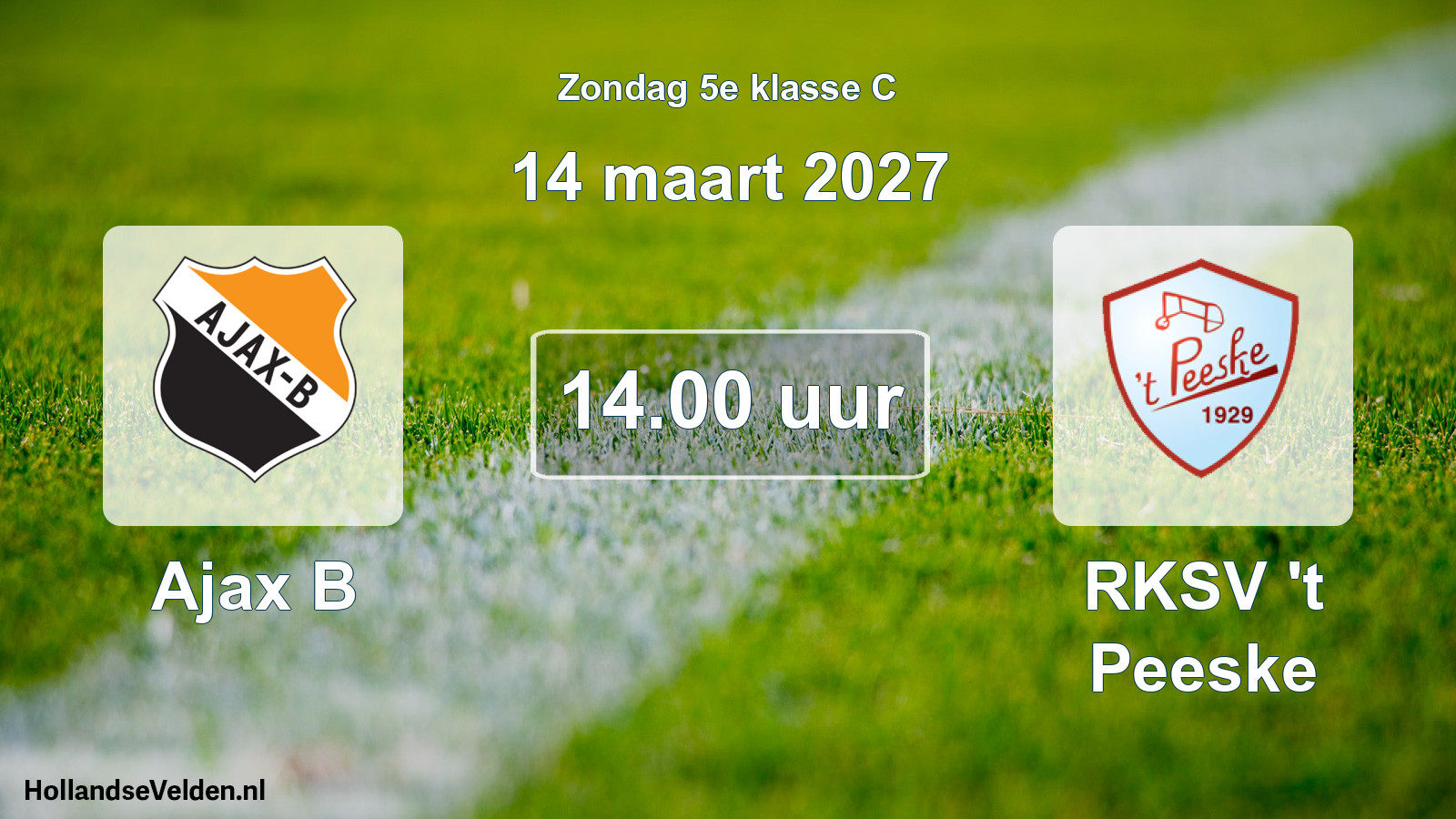 Geplande wedstrijd: Ajax B - RKSV 't Peeske (14 maart 2027)