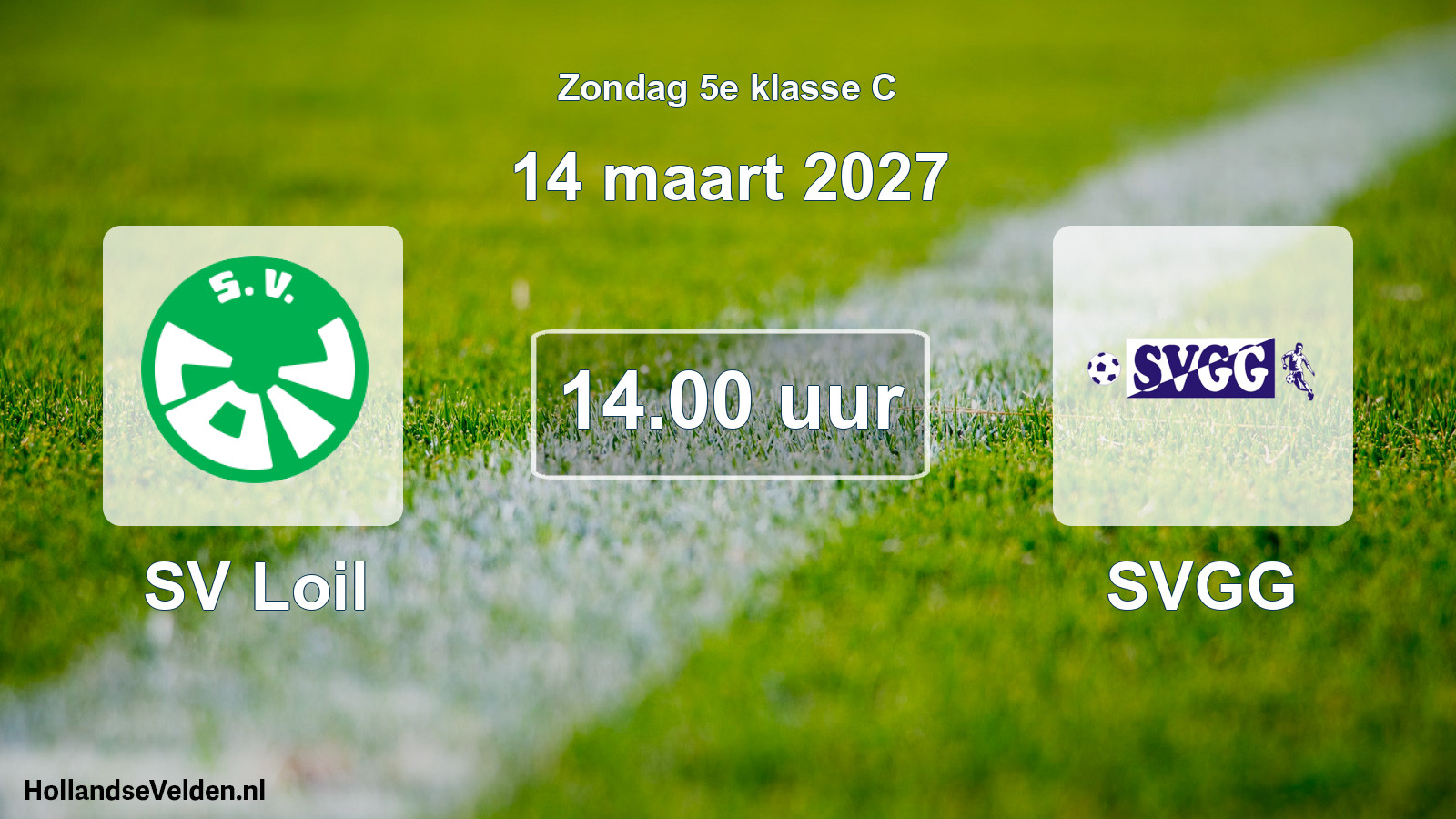 Geplande wedstrijd: SV Loil - SVGG (14 maart 2027)