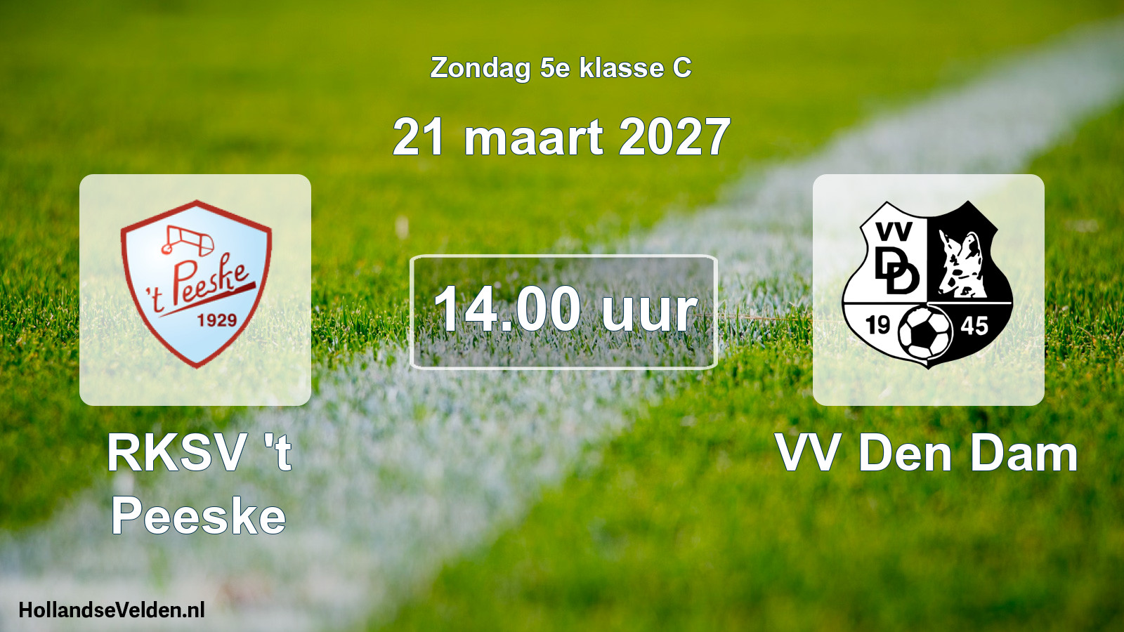 Geplande wedstrijd: RKSV 't Peeske - VV Den Dam (21 maart 2027)