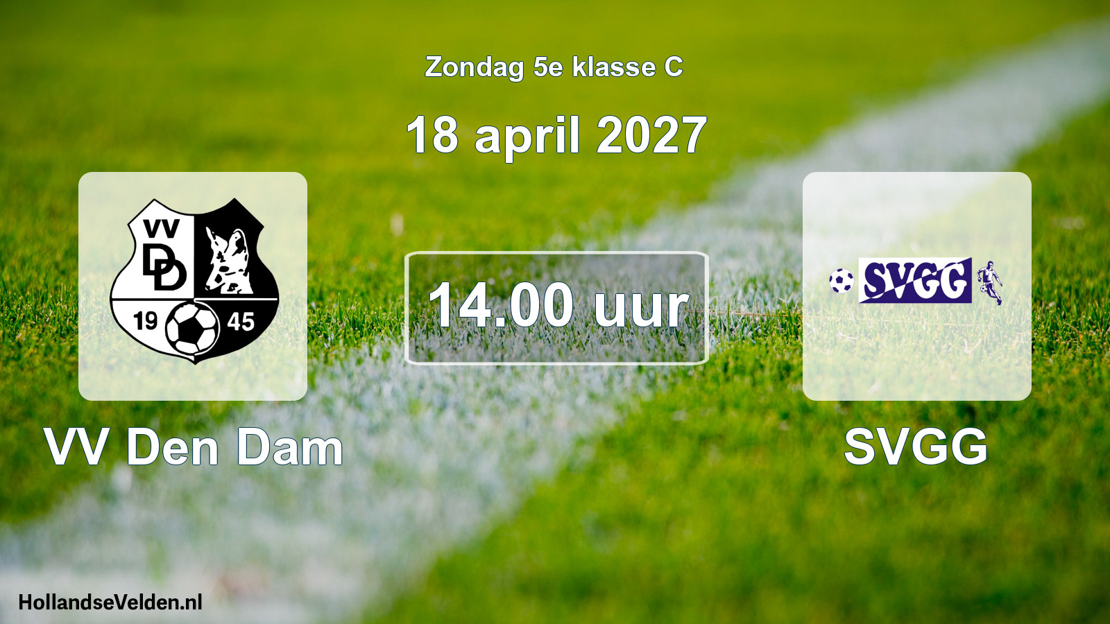 Geplande wedstrijd: VV Den Dam - SVGG (18 april 2027)