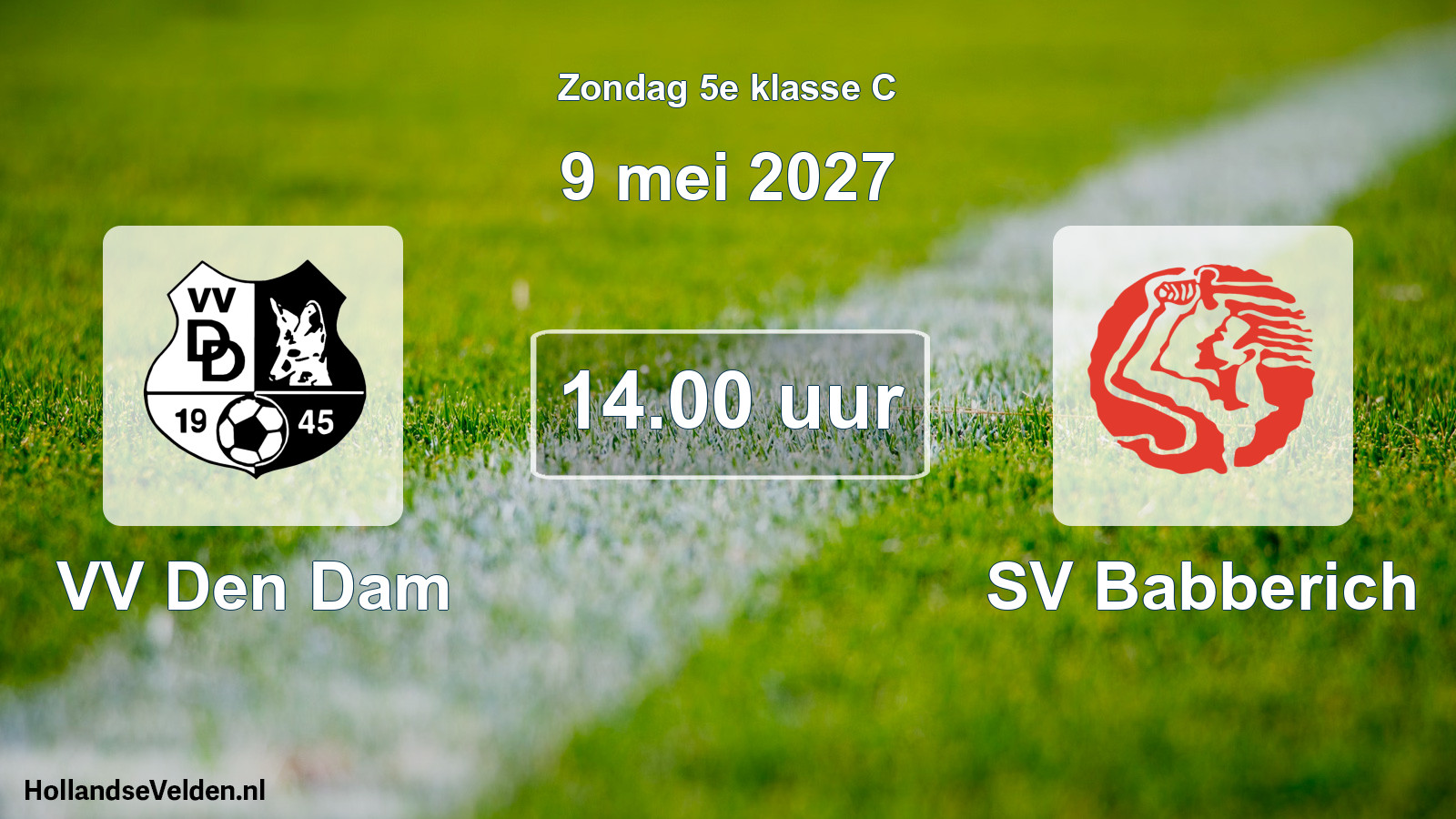 Geplande wedstrijd: VV Den Dam - SV Babberich (9 mei 2027)