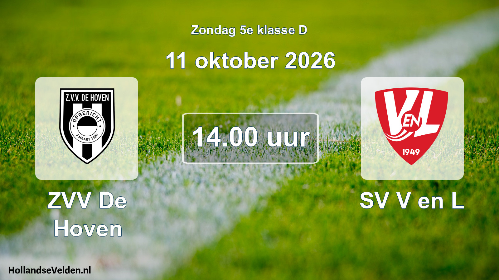 Geplande wedstrijd: ZVV De Hoven - SV V en L (11 oktober 2026)