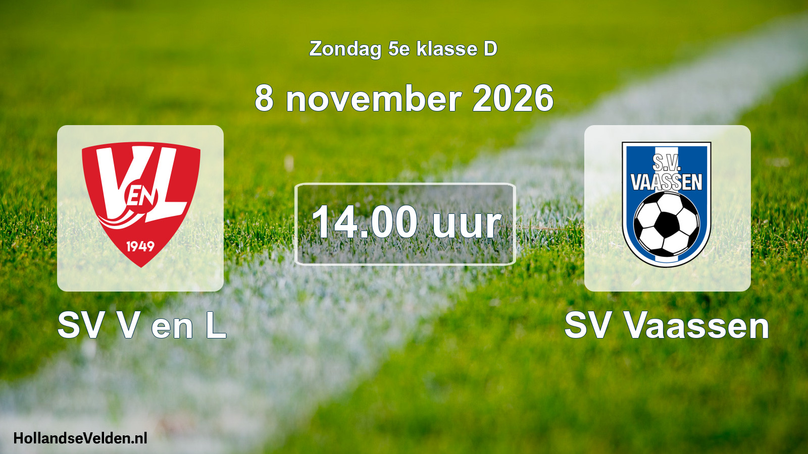 Geplande wedstrijd: SV V en L - SV Vaassen (8 november 2026)