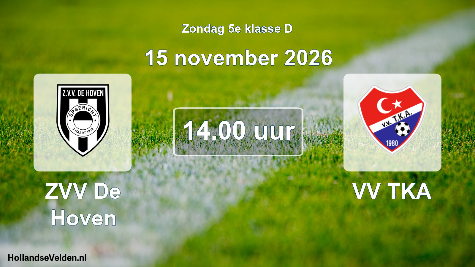 Geplande wedstrijd: ZVV De Hoven - VV TKA (15 november 2026)