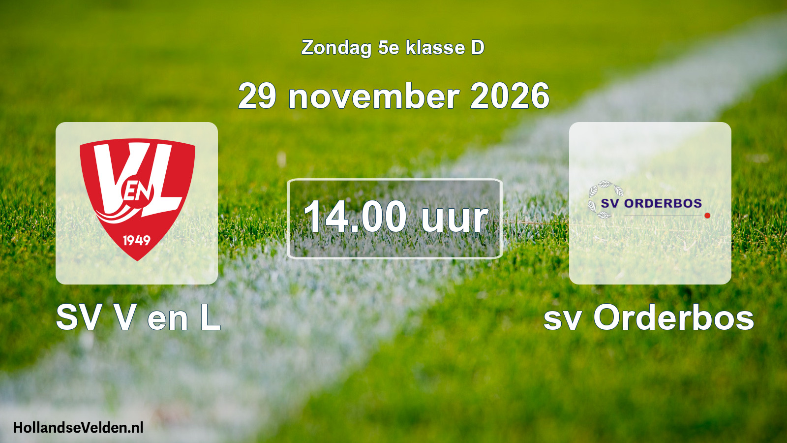Geplande wedstrijd: SV V en L - sv Orderbos (29 november 2026)