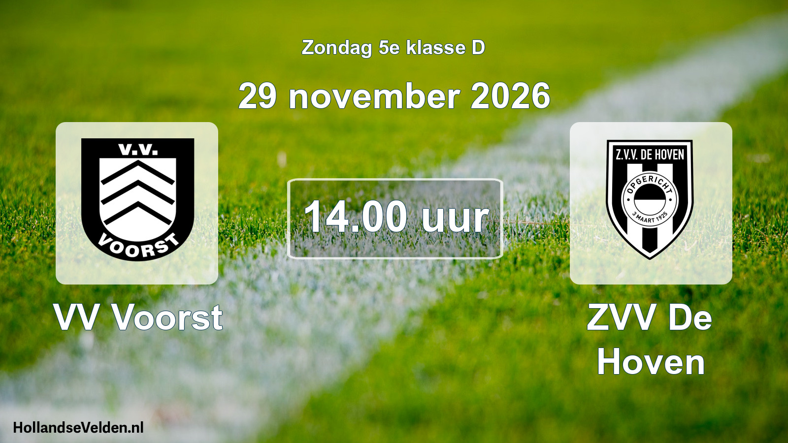 Geplande wedstrijd: VV Voorst - ZVV De Hoven (29 november 2026)