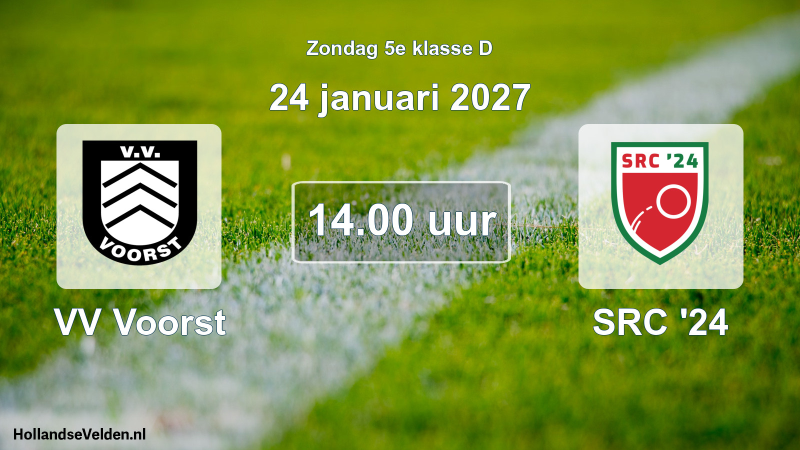 Scheduled Match: VV Voorst - SRC '24 (24 January 2027)
