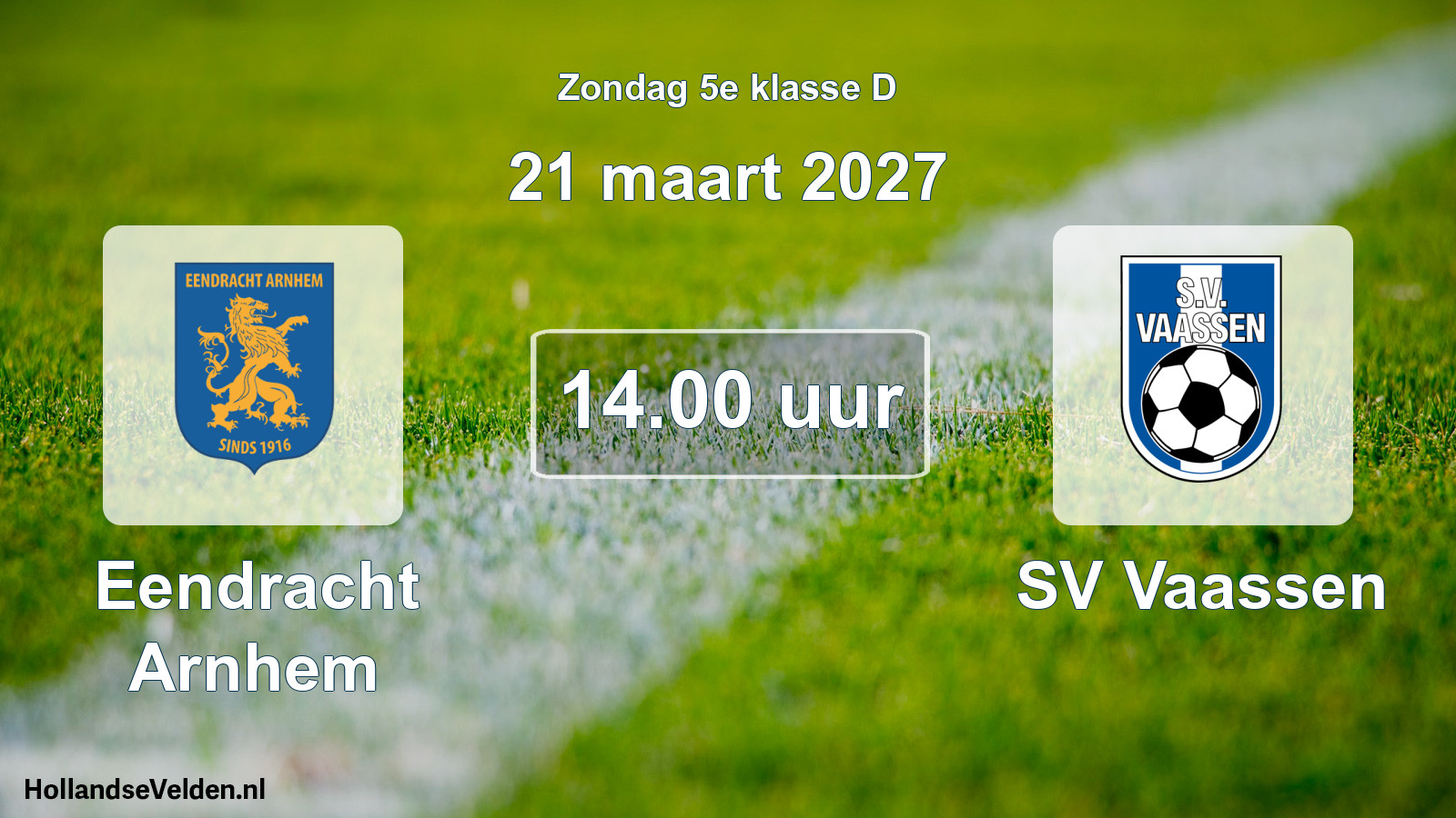 Geplande wedstrijd: Eendracht Arnhem - SV Vaassen (21 maart 2027)