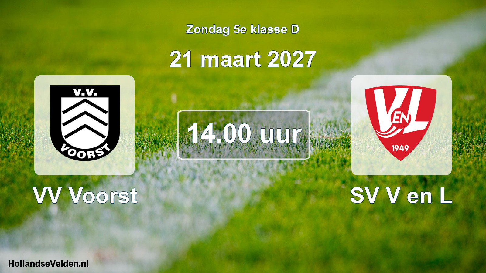 Geplande wedstrijd: VV Voorst - SV V en L (21 maart 2027)