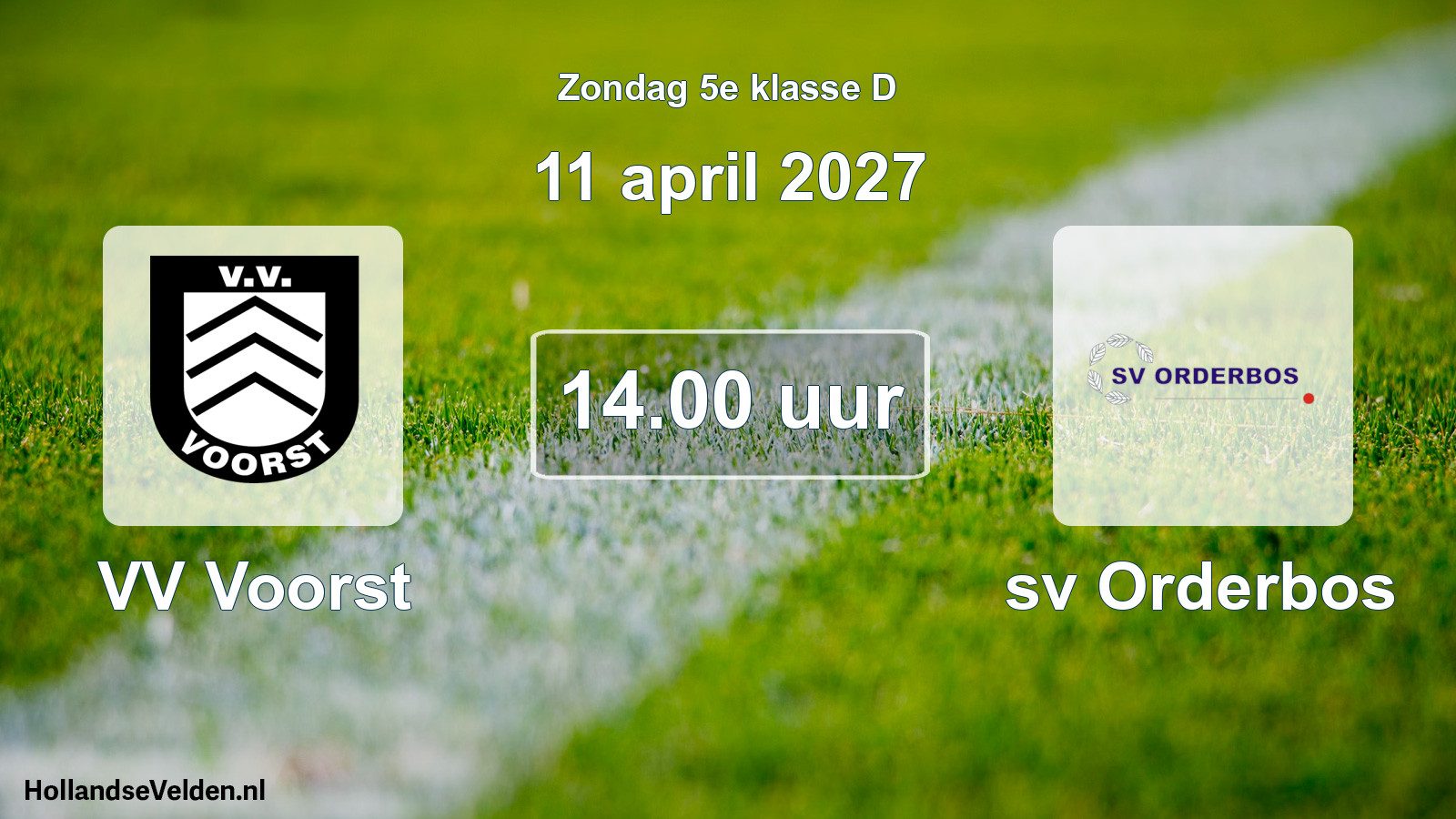 Geplande wedstrijd: VV Voorst - sv Orderbos (11 april 2027)