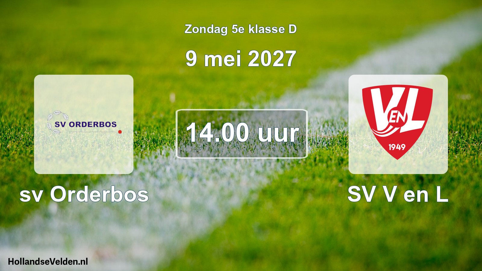 Geplande wedstrijd: sv Orderbos - SV V en L (9 mei 2027)