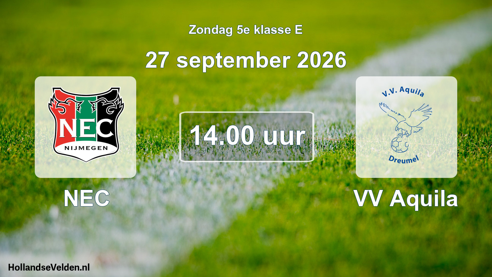 Geplande wedstrijd: NEC - VV Aquila (27 september 2026)