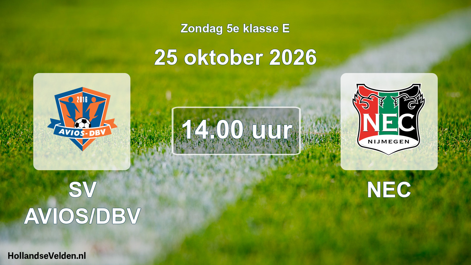 Geplande wedstrijd: SV AVIOS/DBV - NEC (25 oktober 2026)