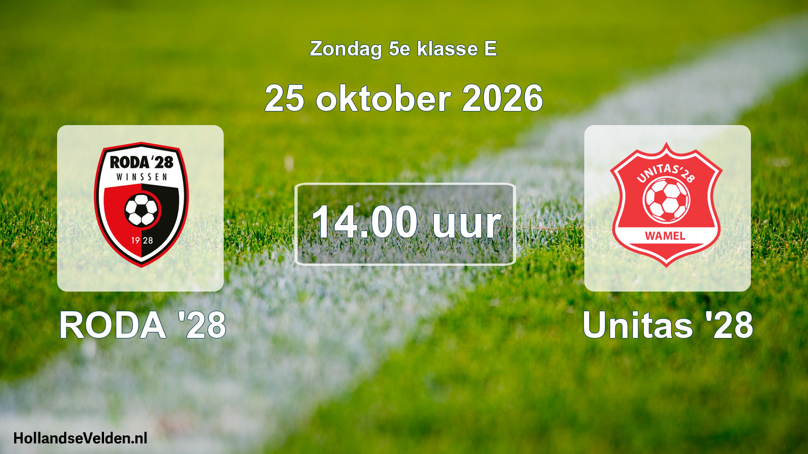 Geplande wedstrijd: RODA '28 - Unitas '28 (25 oktober 2026)