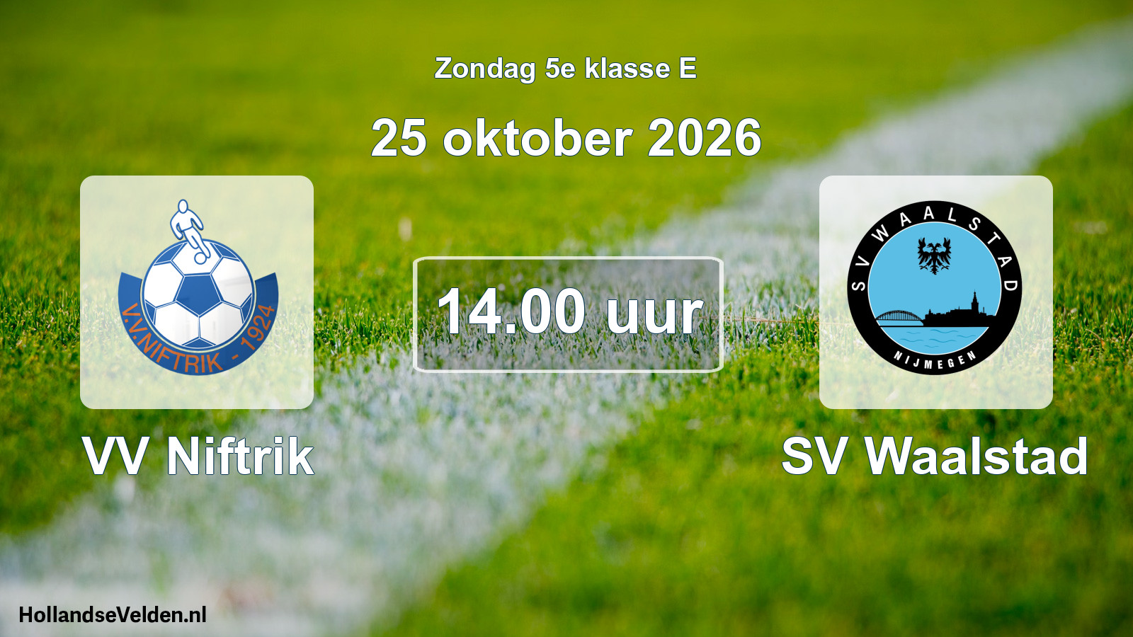 Geplande wedstrijd: VV Niftrik - SV Waalstad (25 oktober 2026)