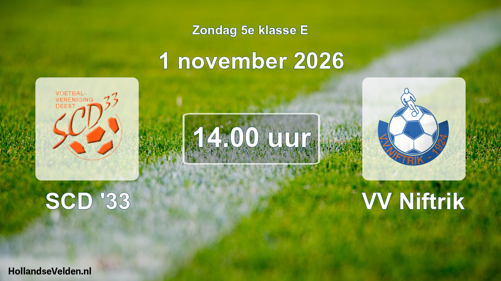 Geplande wedstrijd: SCD '33 - VV Niftrik (1 november 2026)