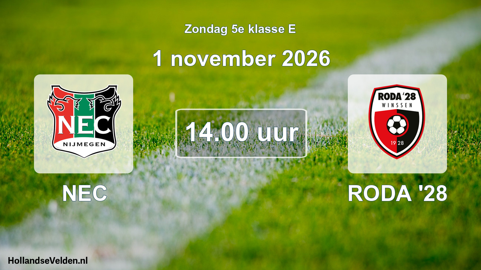Geplande wedstrijd: NEC - RODA '28 (1 november 2026)
