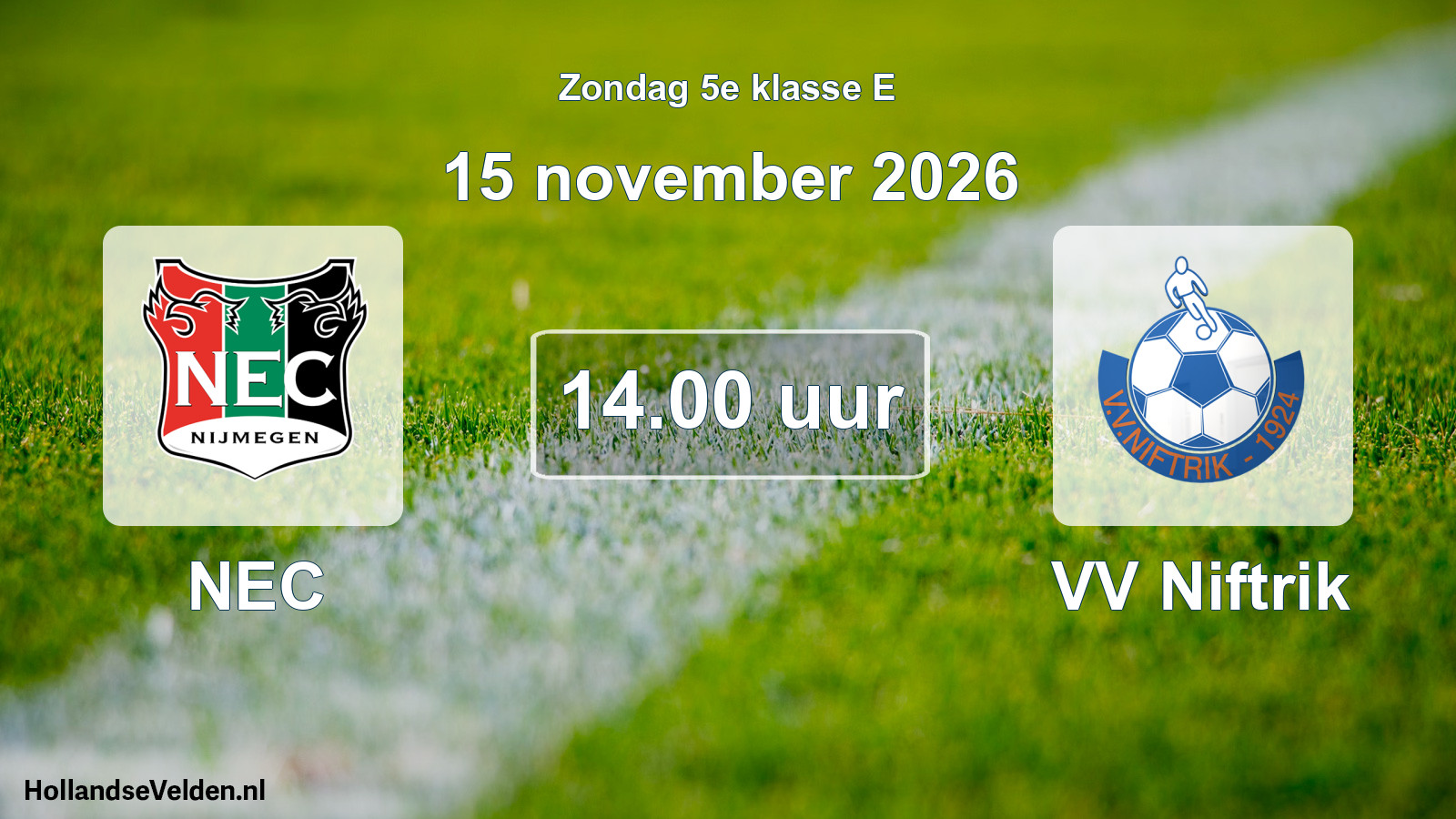 Scheduled Match: NEC - VV Niftrik (15 November 2026)