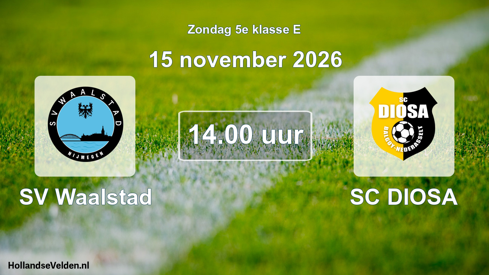 Geplande wedstrijd: SV Waalstad - SC DIOSA (15 november 2026)