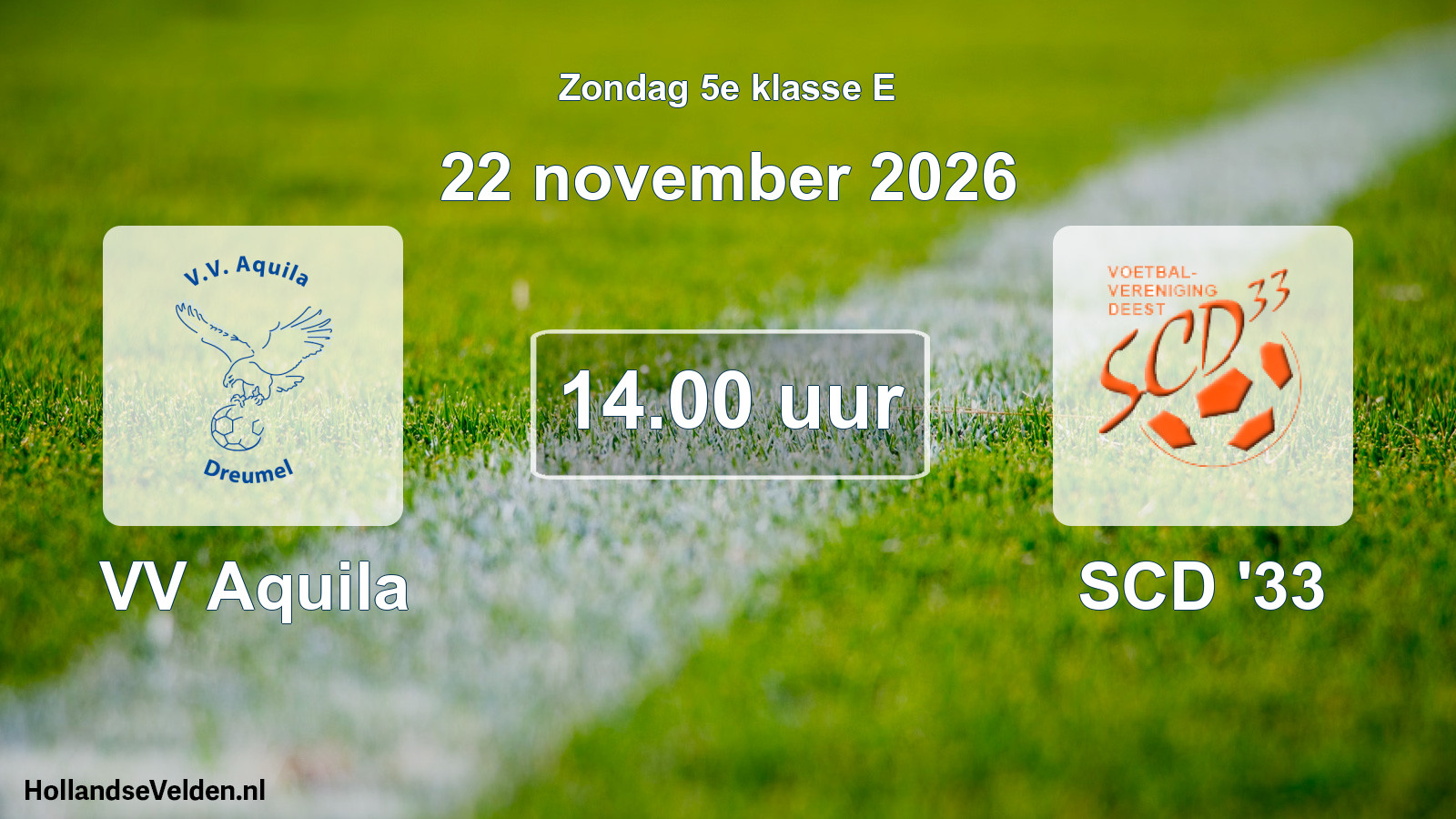 Geplande wedstrijd: VV Aquila - SCD '33 (22 november 2026)