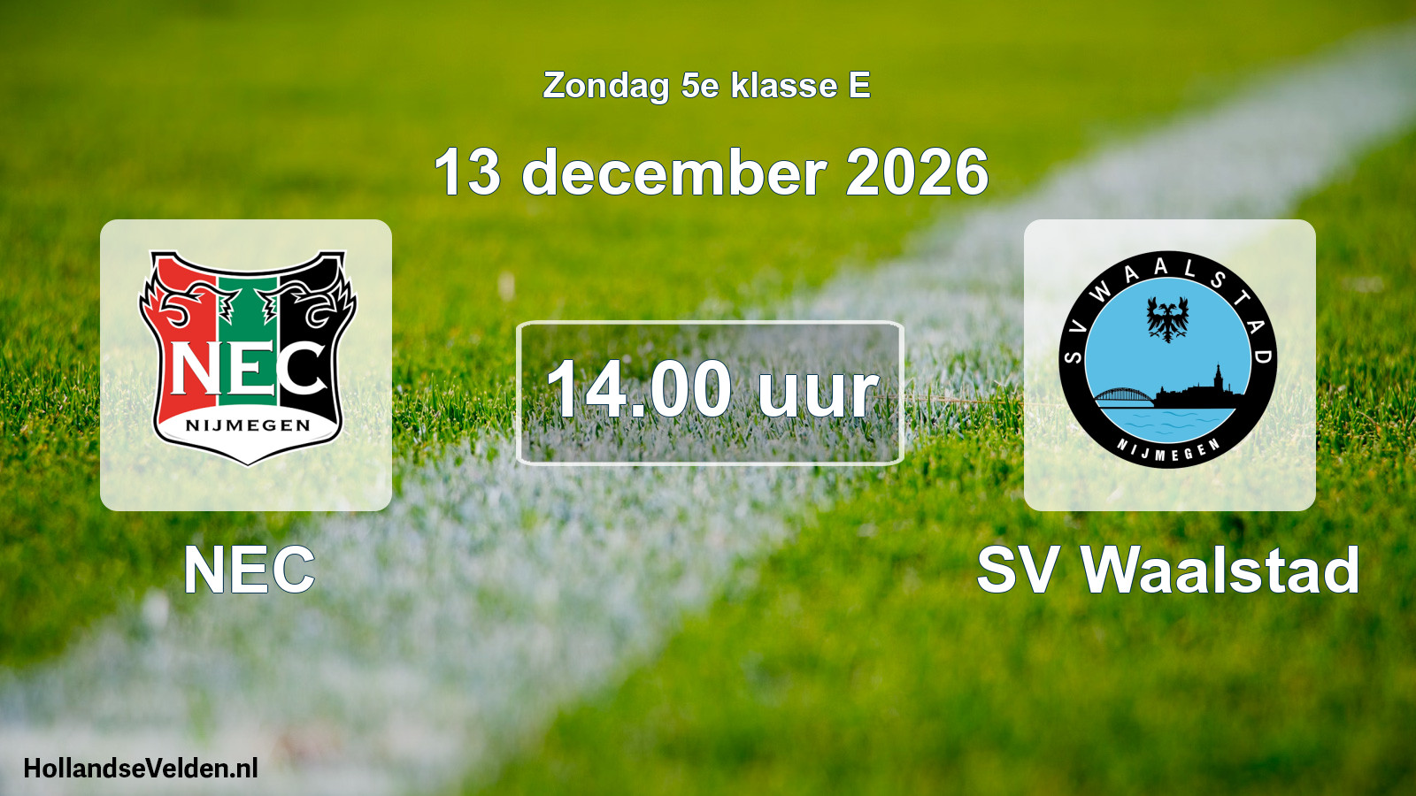 Geplande wedstrijd: NEC - SV Waalstad (13 december 2026)