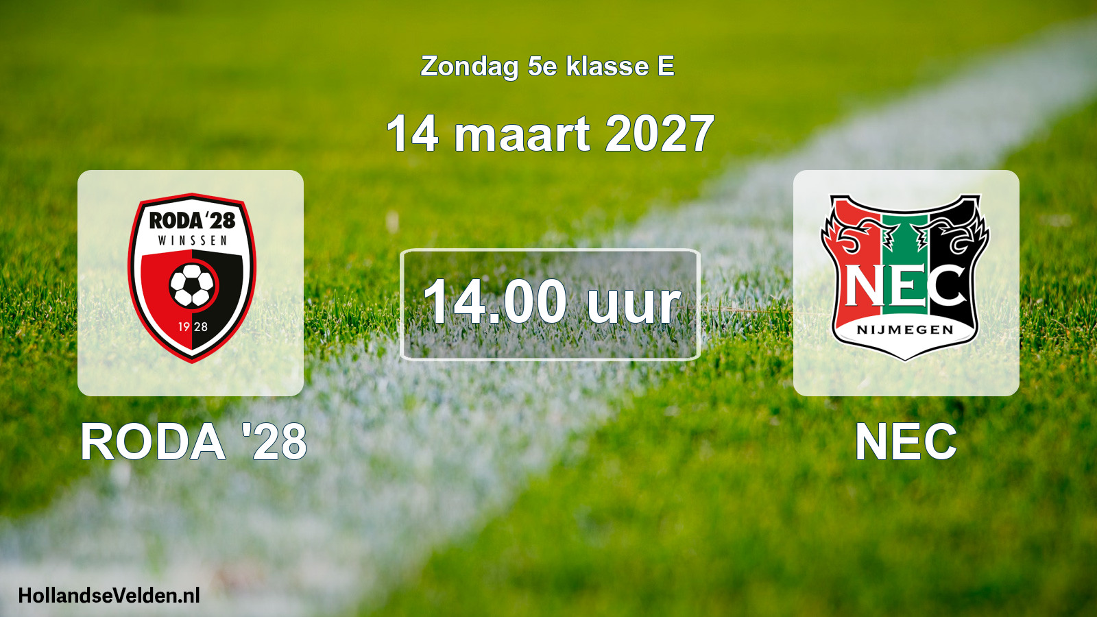 Geplande wedstrijd: RODA '28 - NEC (14 maart 2027)