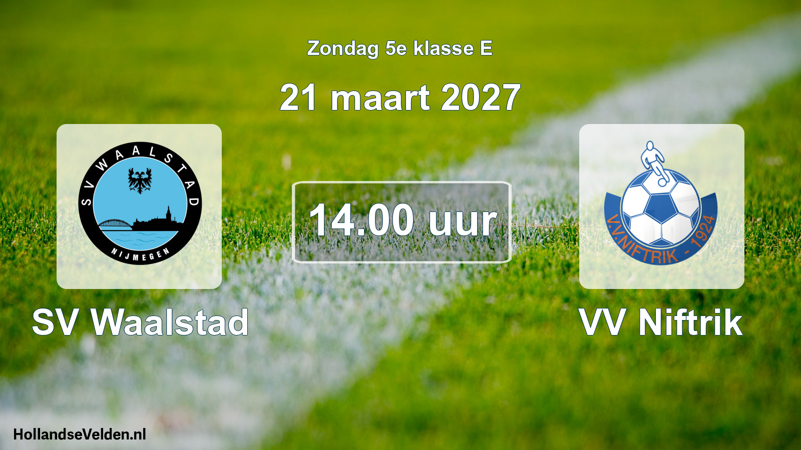 Geplande wedstrijd: SV Waalstad - VV Niftrik (21 maart 2027)