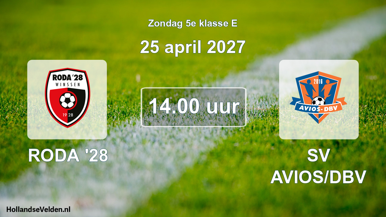 Geplande wedstrijd: RODA '28 - SV AVIOS/DBV (25 april 2027)