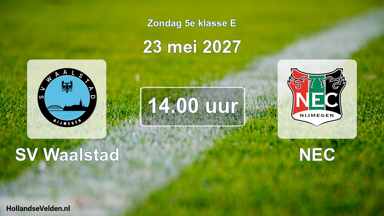 Geplande wedstrijd: SV Waalstad - NEC (23 mei 2027)