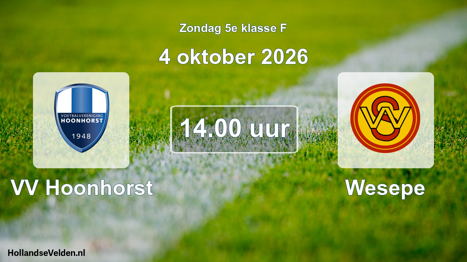 Geplande wedstrijd: VV Hoonhorst - Wesepe (4 oktober 2026)