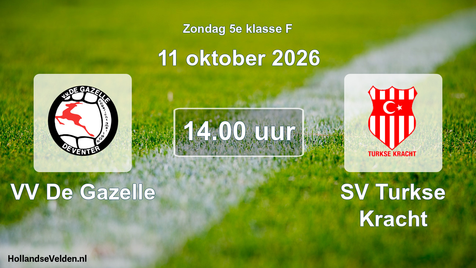 Geplande wedstrijd: VV De Gazelle - SV Turkse Kracht (11 oktober 2026)