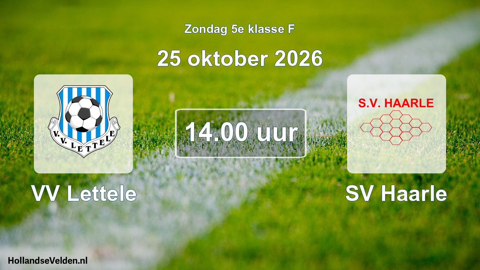 Geplande wedstrijd: VV Lettele - SV Haarle (25 oktober 2026)