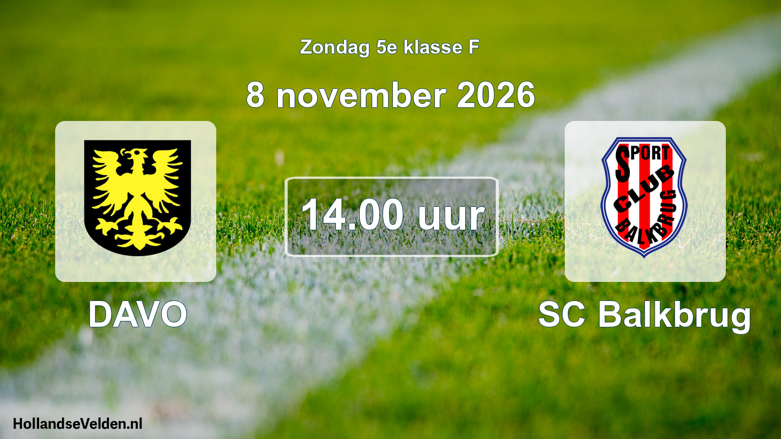 Geplande wedstrijd: DAVO - SC Balkbrug (8 november 2026)