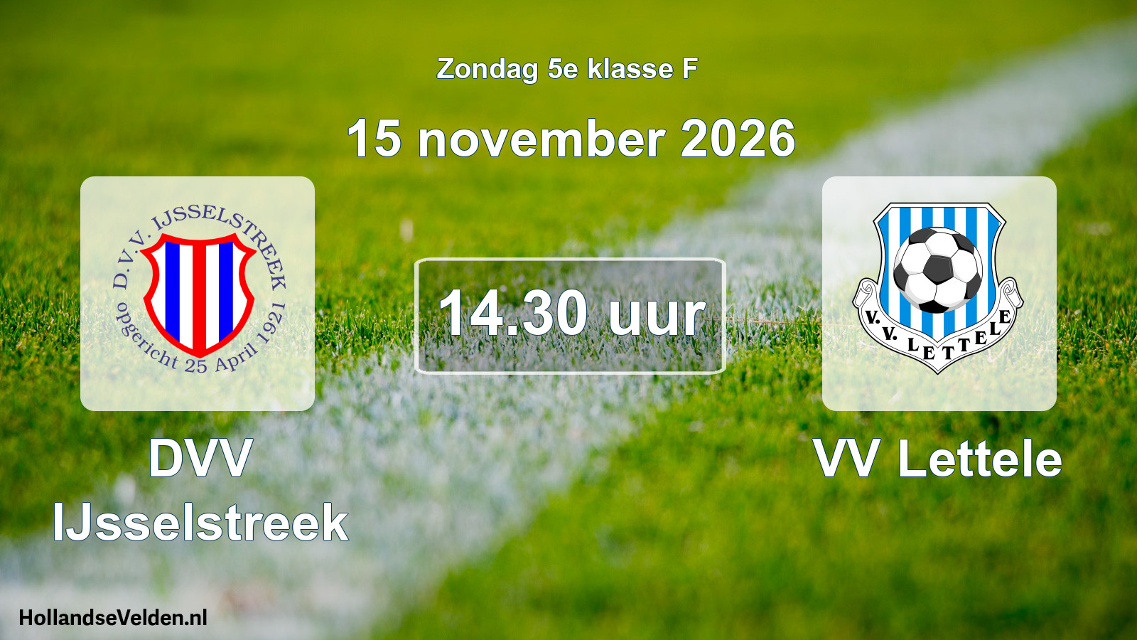 Geplande wedstrijd: DVV IJsselstreek - VV Lettele (15 november 2026)