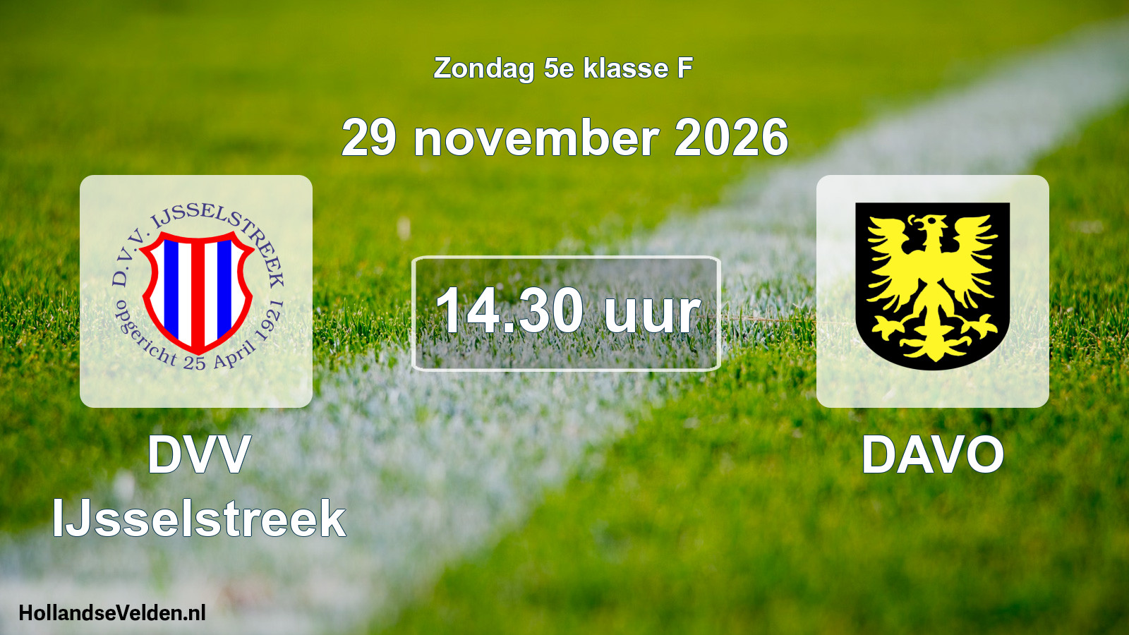 Geplande wedstrijd: DVV IJsselstreek - DAVO (29 november 2026)