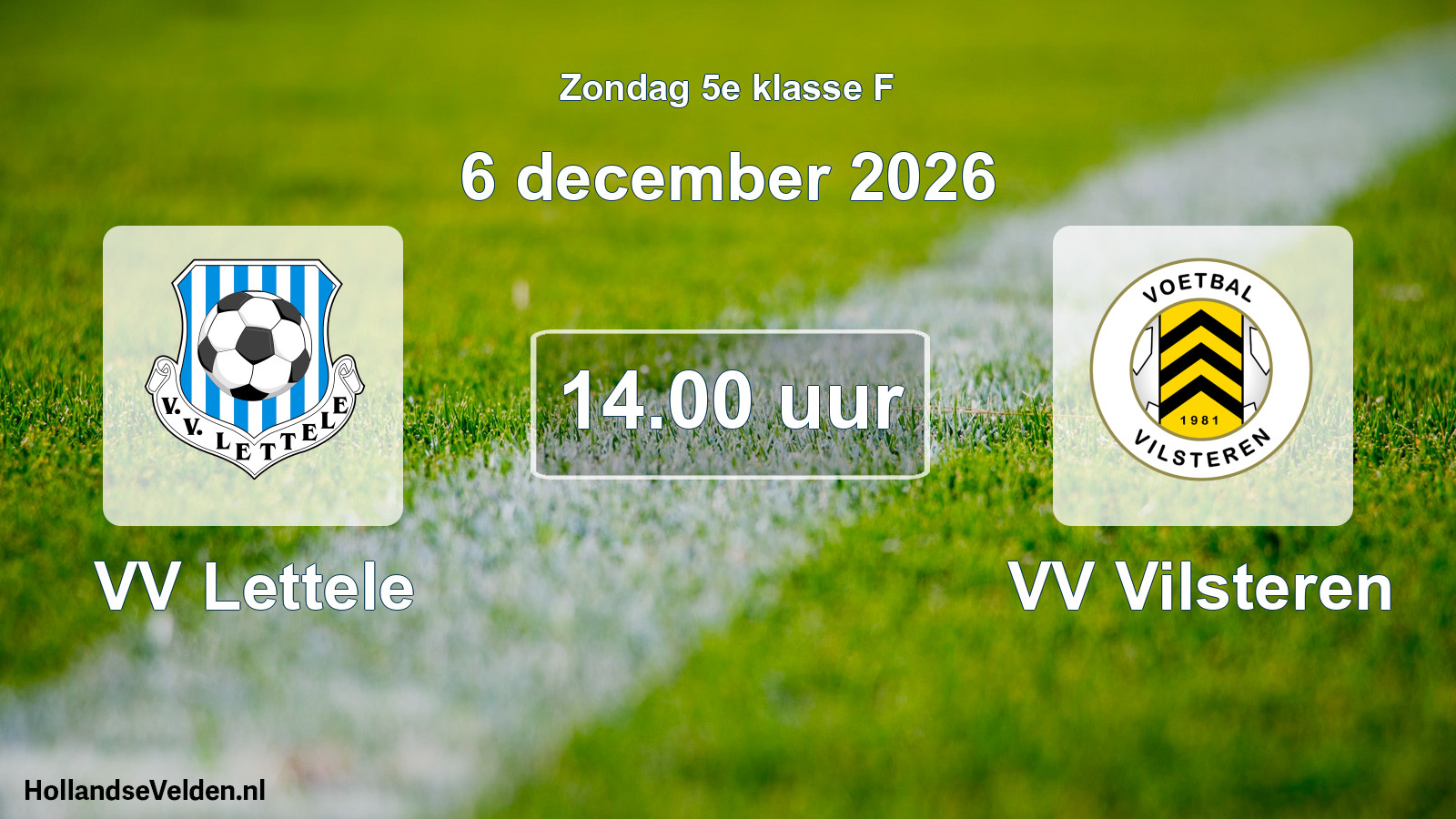 Geplande wedstrijd: VV Lettele - VV Vilsteren (6 december 2026)