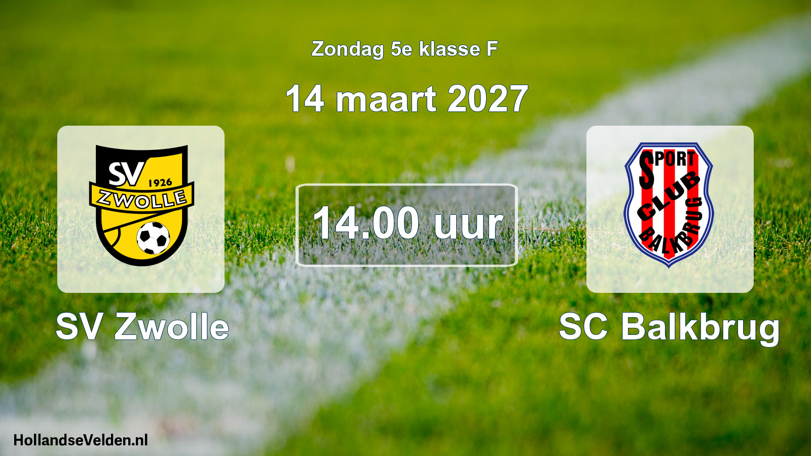 Geplande wedstrijd: SV Zwolle - SC Balkbrug (14 maart 2027)