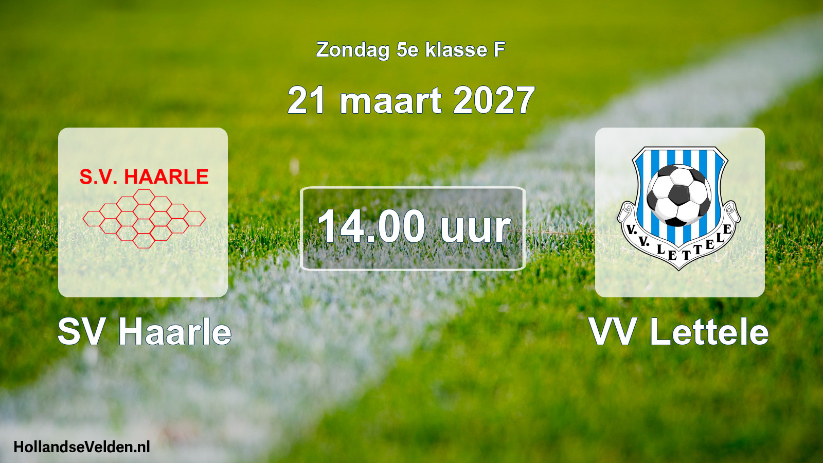 Geplande wedstrijd: SV Haarle - VV Lettele (21 maart 2027)