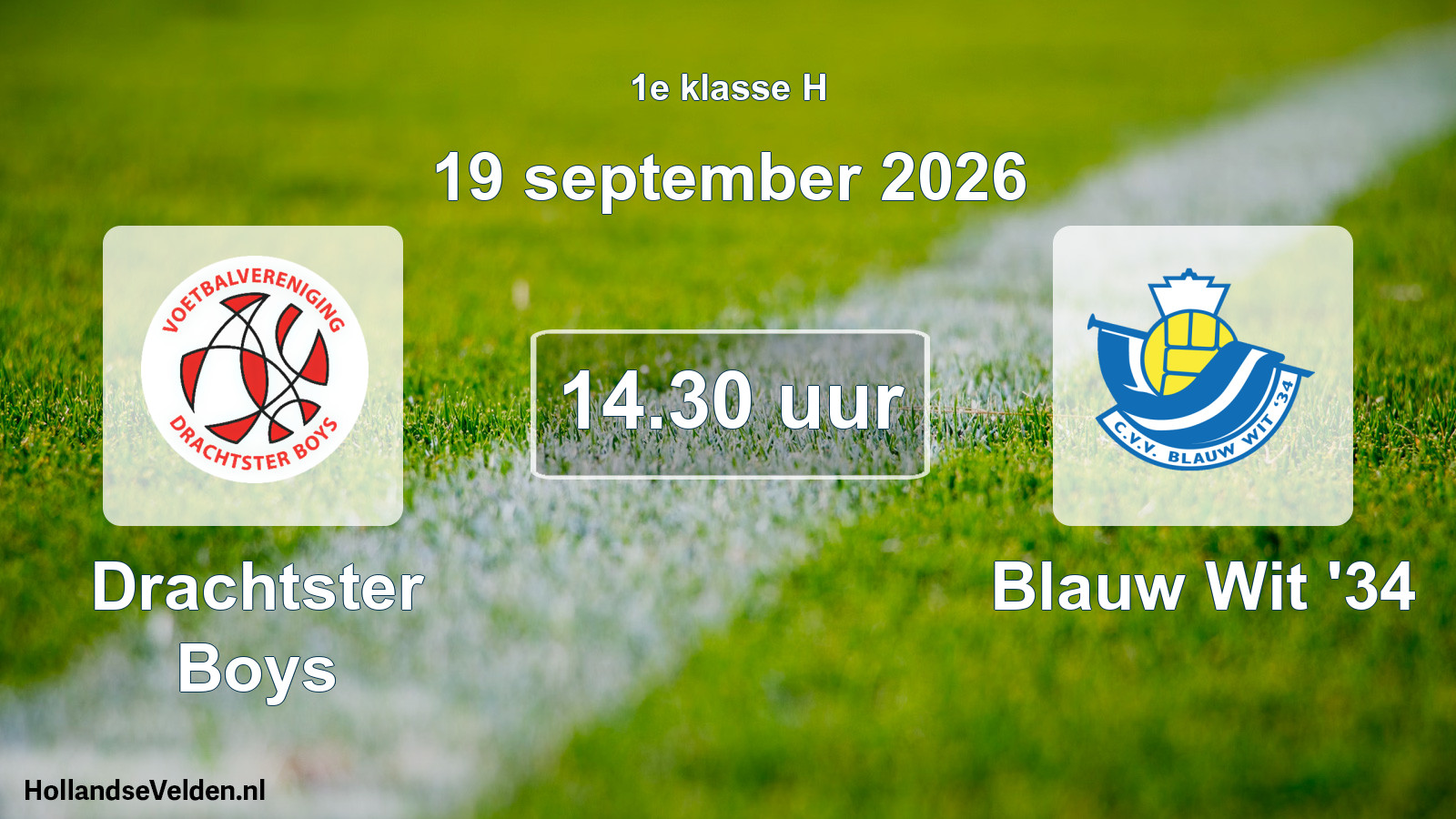 Geplande wedstrijd: Drachtster Boys - Blauw Wit '34 (19 september 2026)