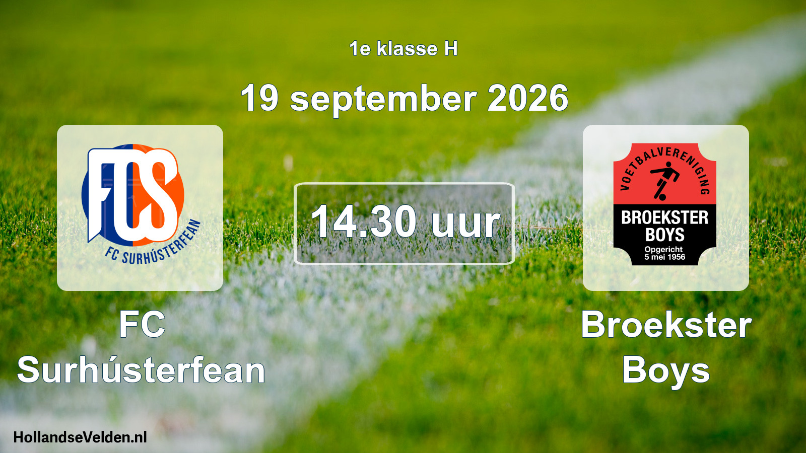 Geplande wedstrijd: FC Surhústerfean - Broekster Boys (19 september 2026)