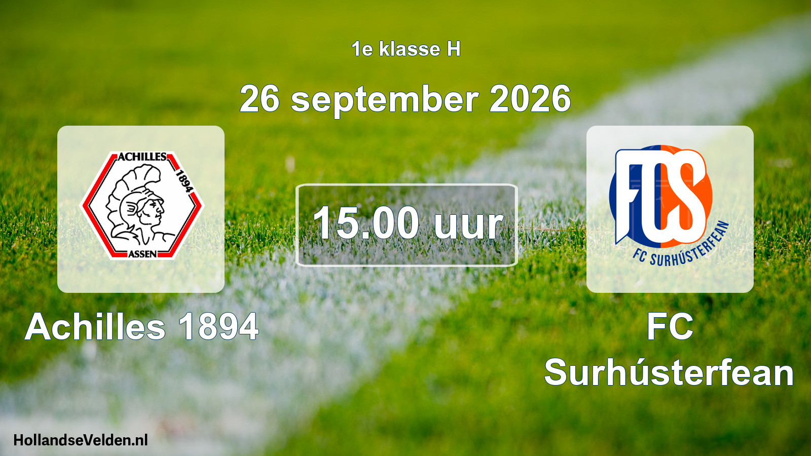 Geplande wedstrijd: Achilles 1894 - FC Surhústerfean (26 september 2026)