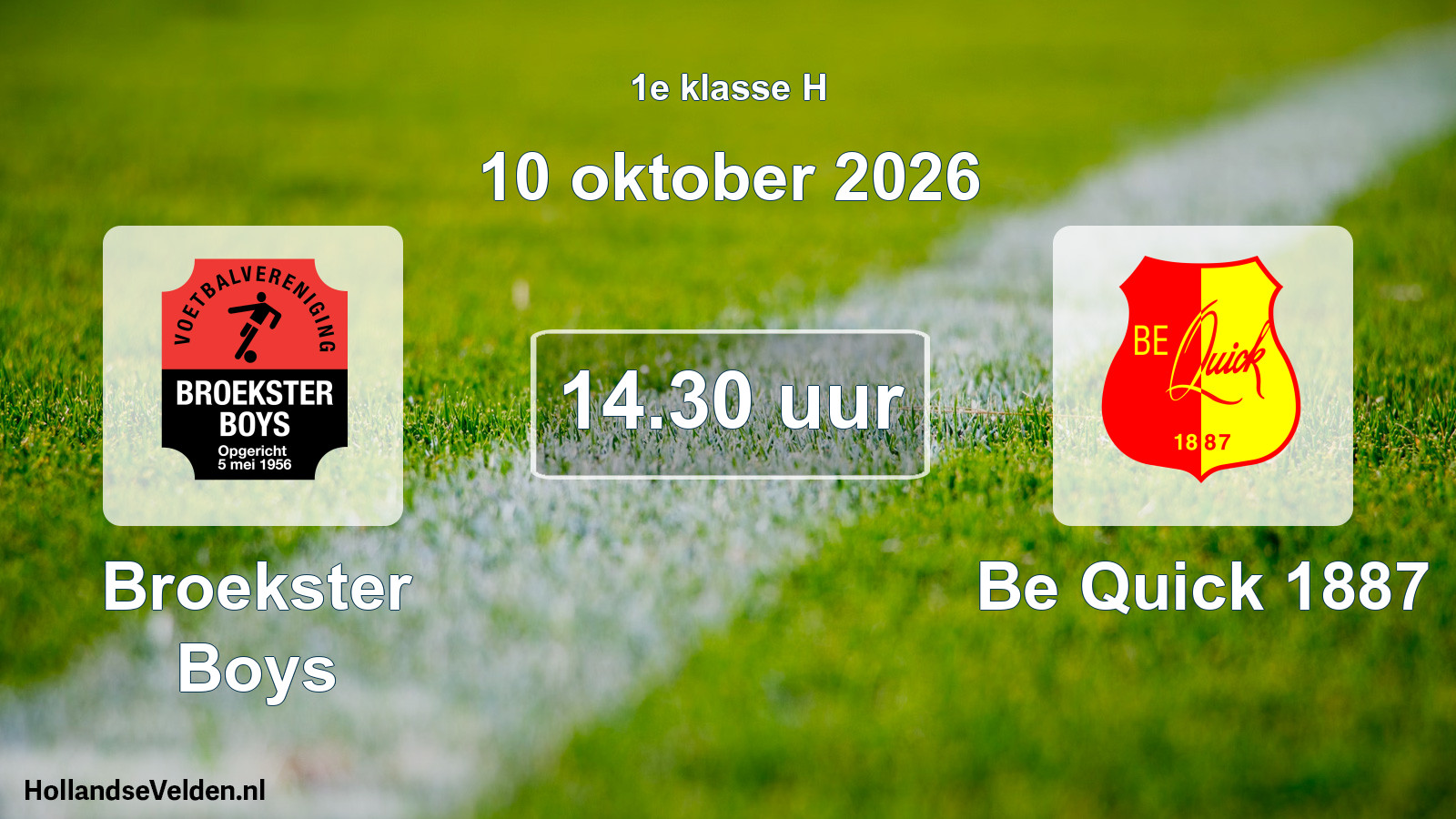 Geplande wedstrijd: Broekster Boys - Be Quick 1887 (10 oktober 2026)