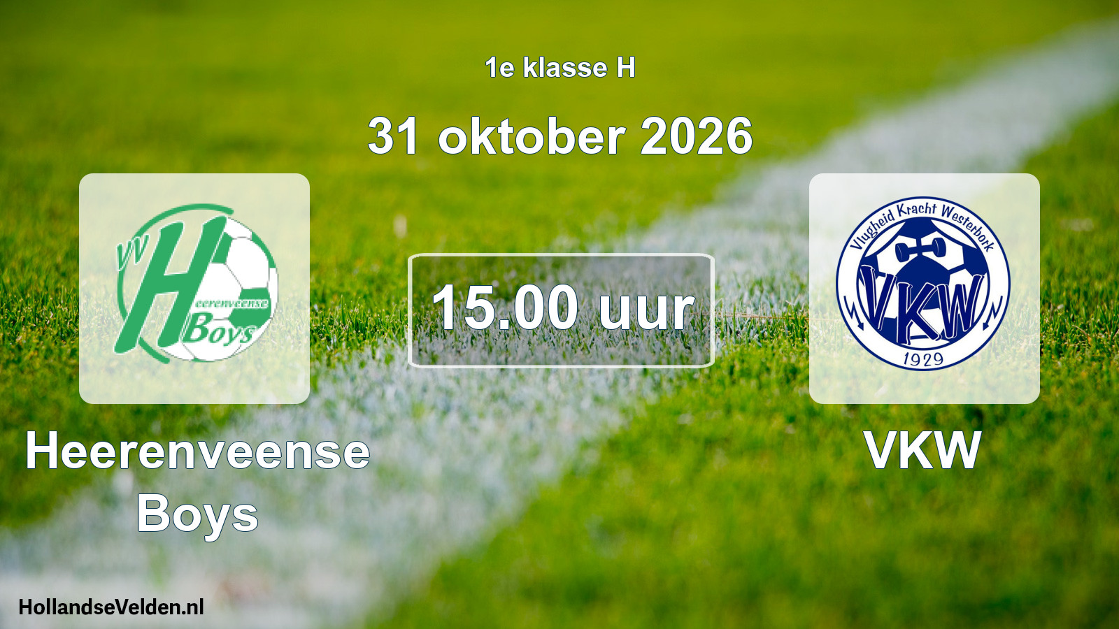 Scheduled Match: Heerenveense Boys - VKW (31 October 2026)