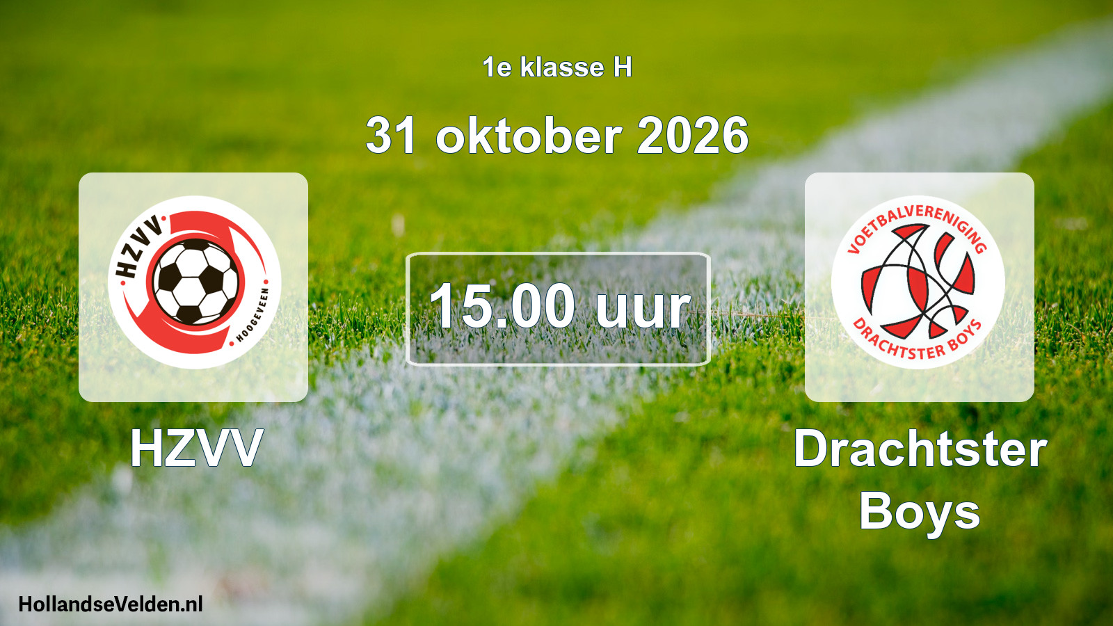 Geplande wedstrijd: HZVV - Drachtster Boys (31 oktober 2026)