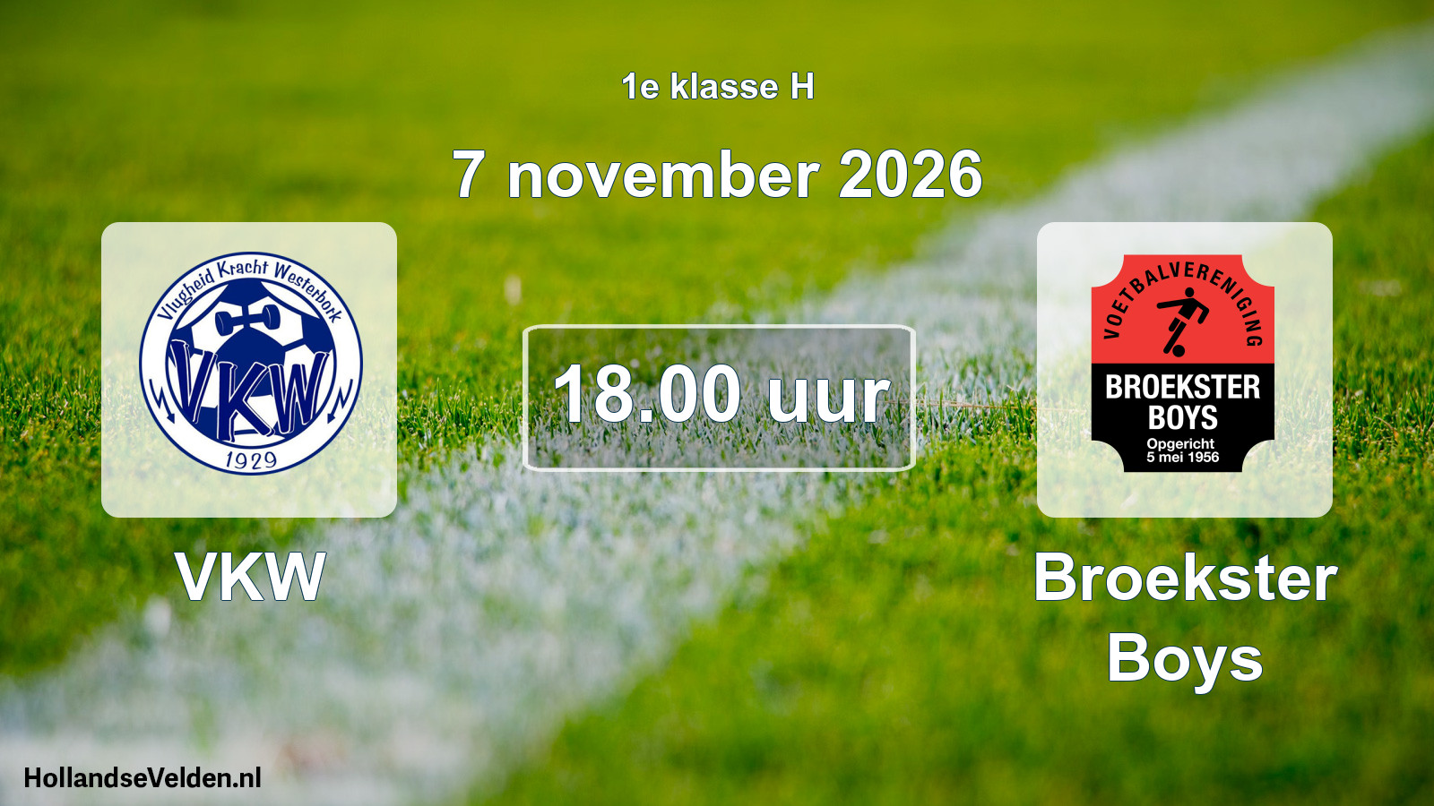 Geplande wedstrijd: VKW - Broekster Boys (7 november 2026)