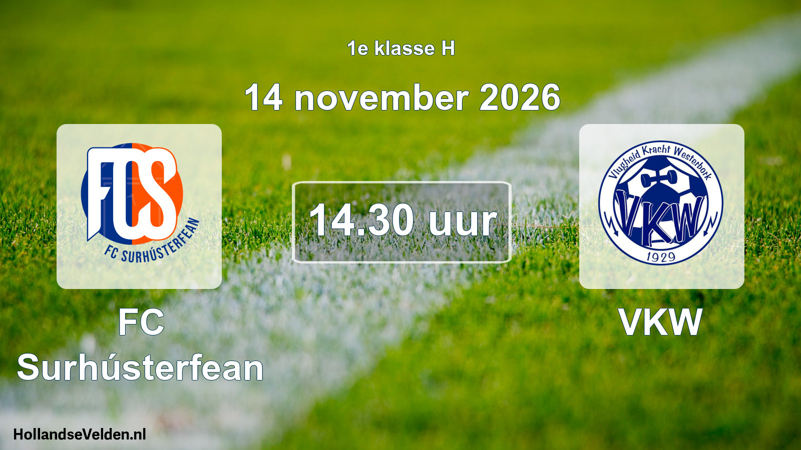 Geplande wedstrijd: FC Surhústerfean - VKW (14 november 2026)