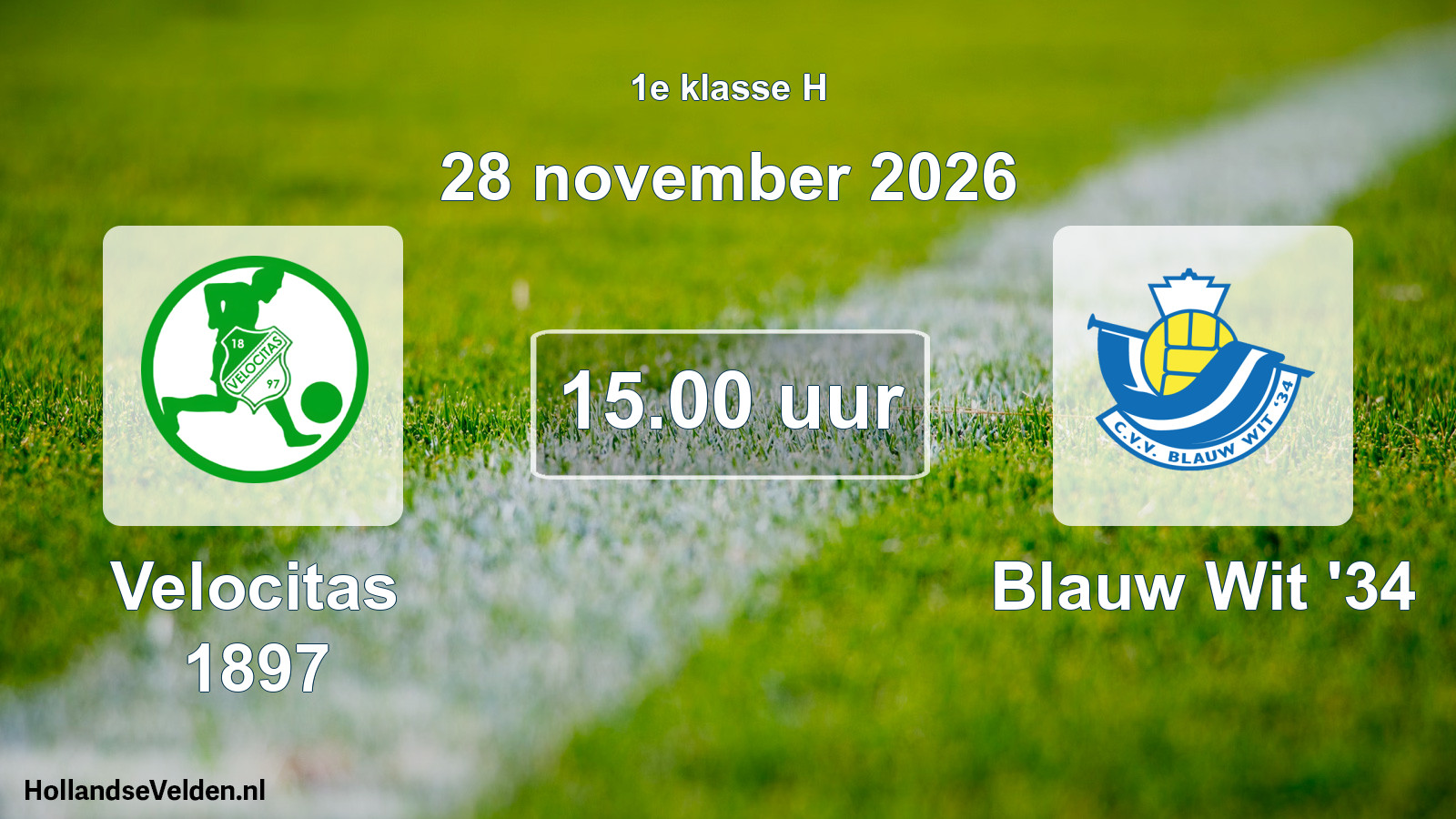 Geplande wedstrijd: Velocitas 1897 - Blauw Wit '34 (28 november 2026)