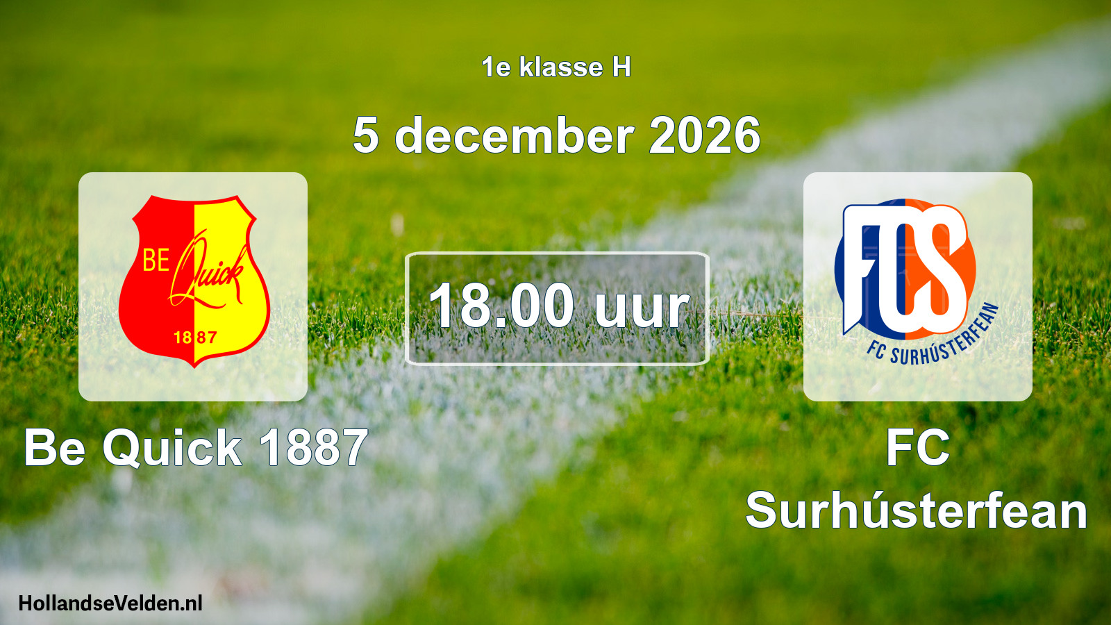 Geplande wedstrijd: Be Quick 1887 - FC Surhústerfean (5 december 2026)
