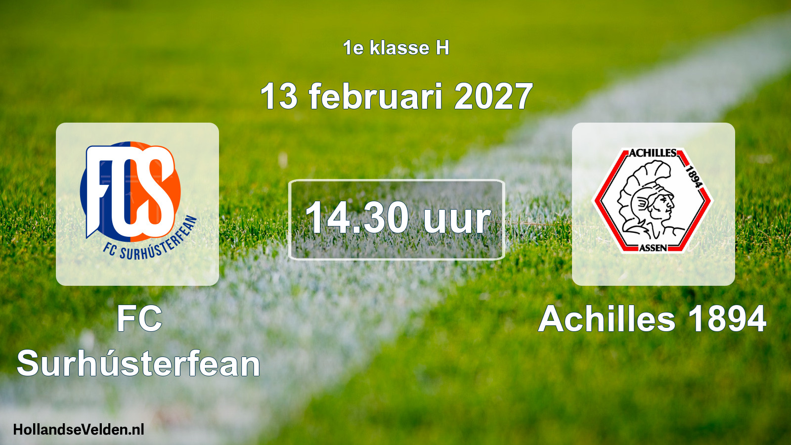 Geplande wedstrijd: FC Surhústerfean - Achilles 1894 (13 februari 2027)