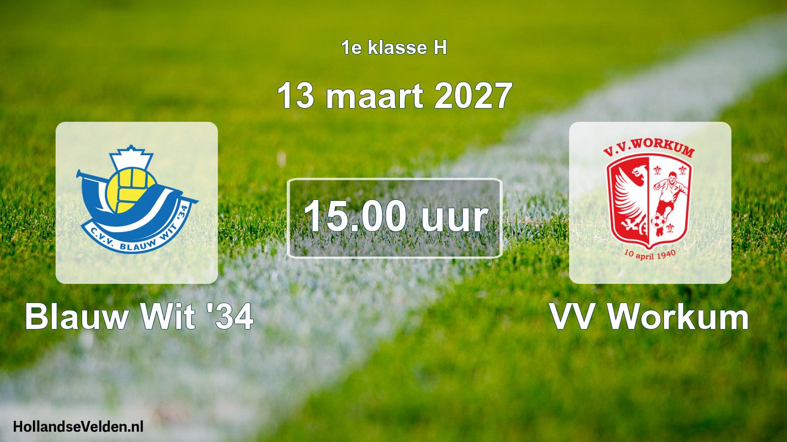 Geplande wedstrijd: Blauw Wit '34 - VV Workum (13 maart 2027)